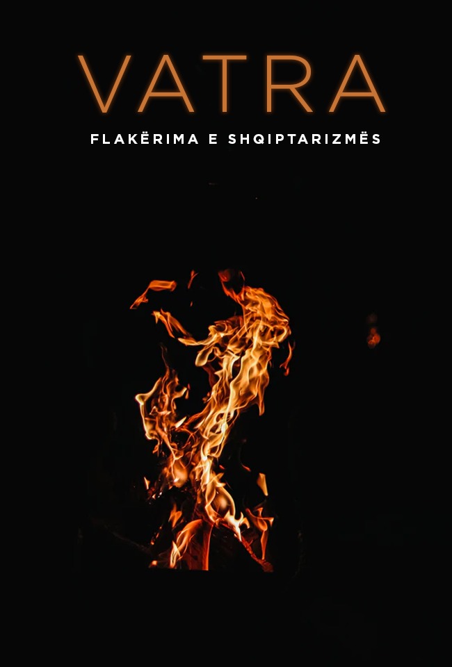 Vatra, flakërima e shqiptarizmës