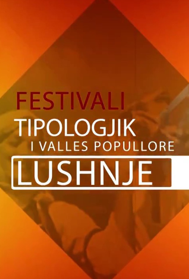 Festivali tipologjik-Lushnje