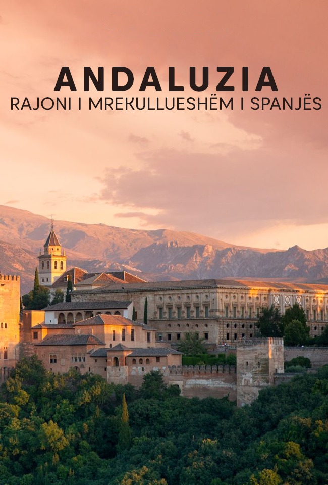 Andaluzia-Rajoni i mrekullueshëm i Spanjës