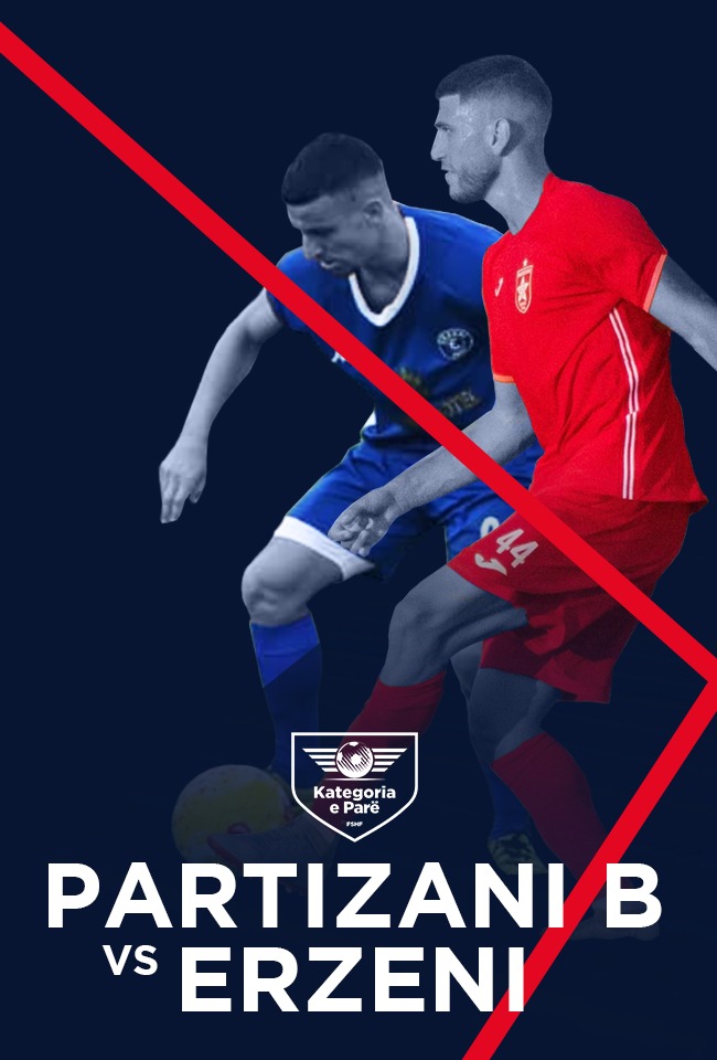 Partizani B-Erzeni (Kategoria e Parë) -drejtpërdrejt