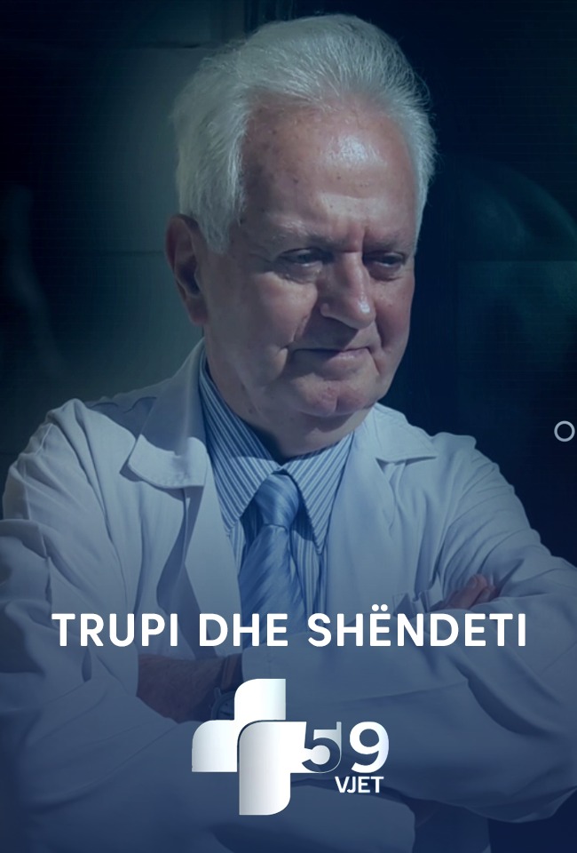 Trupi dhe shëndeti-premierë